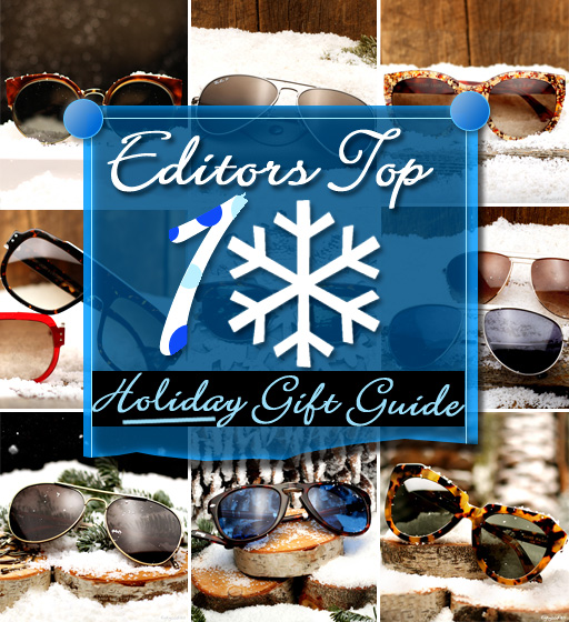 Editor's Top 10 Sunglasses Holiday Gift Guide