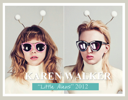 Karen Walker Sunglasses Spring Summer 2012 - Little Aliens