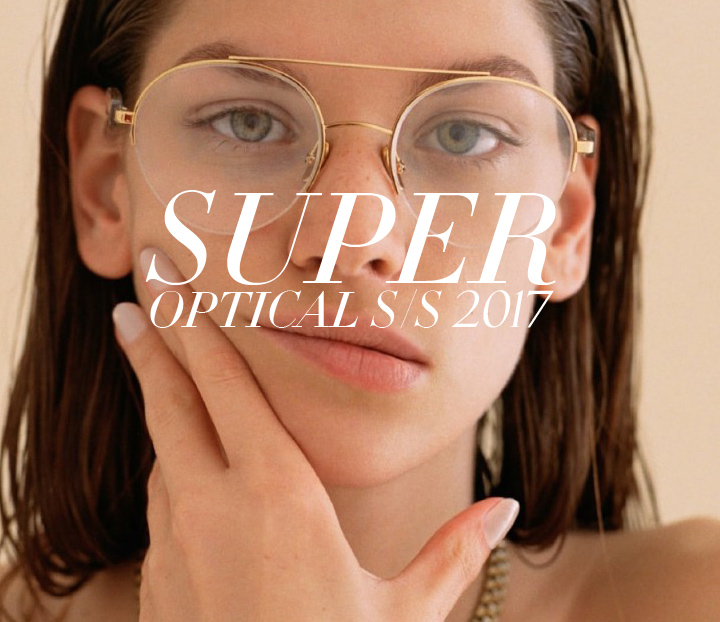 Super Eyeglasses Spring Summer 2017